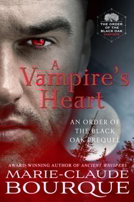 A Vampire's Heart : An Order of the Black Oak Prequel