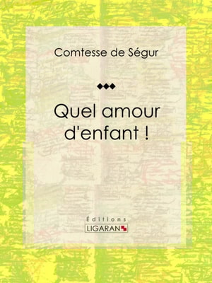 Quel amour d'enfant !