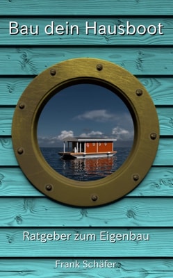 Bau dein Hausboot