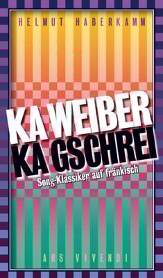 Ka Weiber, ka Gschrei
