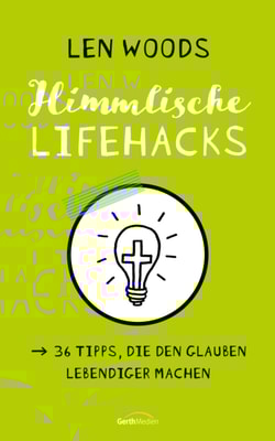 Himmlische Lifehacks