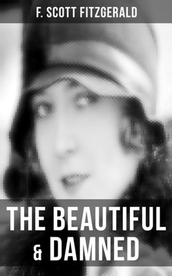 Beautiful & Damned