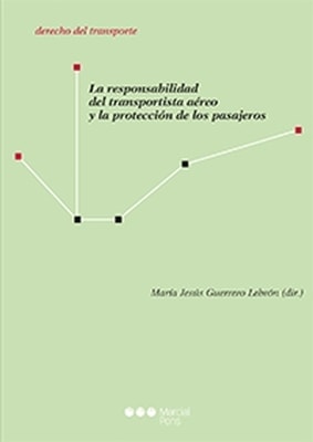 La responsabilidad del transportista aéreo y la protección de los pasajeros
