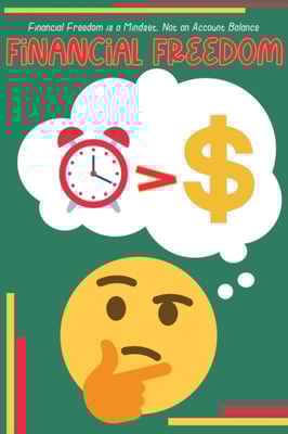 Financial Freedom is a Mindset: Not an Account Balance