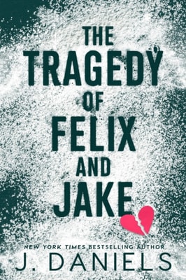 Tragedy of Felix and Jake