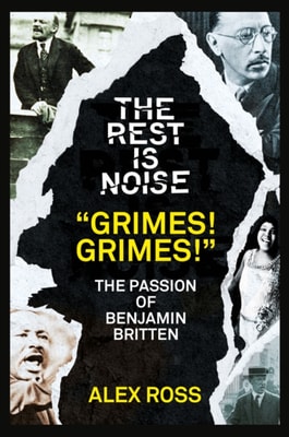 Rest Is Noise Series: &quote;Grimes! Grimes!&quote;