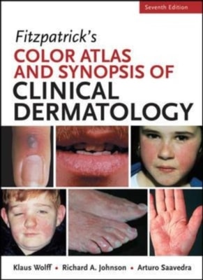 Fitzpatricks Color Atlas and Synopsis of Clinical Dermatology, Seventh Edition