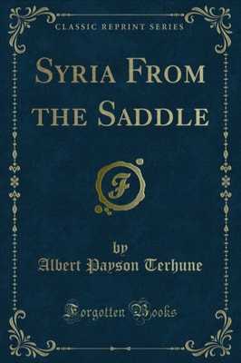 Syria From the Saddle