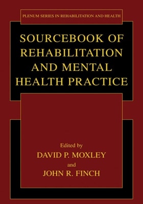 Sourcebook of Rehabilitation and Mental Health Practice