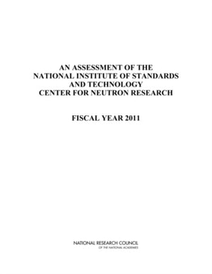 Assessment of the National Institute of Standards and Technology Center for Neutron Research