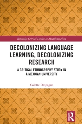 Decolonizing Language Learning, Decolonizing Research