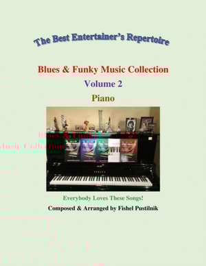 &quote;Blues & Funky Music Collection&quote; for Piano-Volume 2