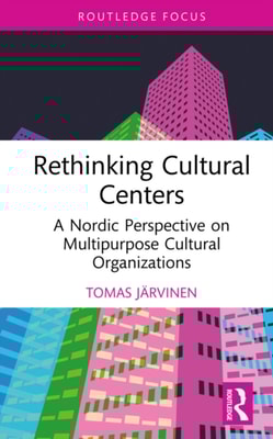 Rethinking Cultural Centers