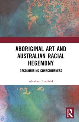Aboriginal Art and Australian Racial Hegemony