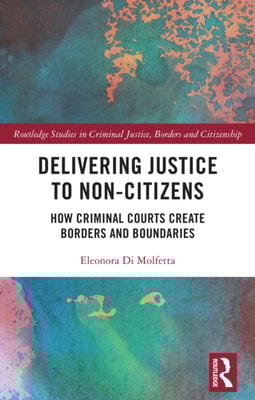 Delivering Justice to Non-Citizens