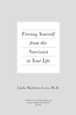 Freeing Yourself from the Narcissist in Your Life