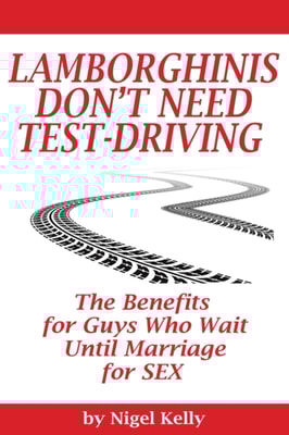 Lamborghinis Don't Need Test-Driving: The Benefits For Guys Who Wait Until Marriage For Sex