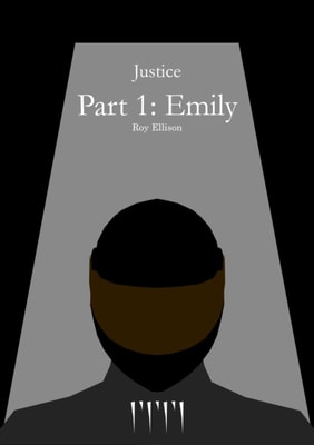 Justice: Part 1: Emily
