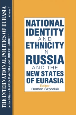 International Politics of Eurasia: v. 2: The Influence of National Identity