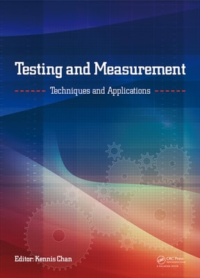 Testing and Measurement: Techniques and Applications