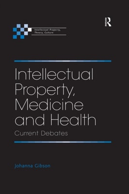Intellectual Property, Medicine and Health