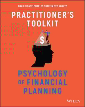 Psychology of Financial Planning, Practitioner's Toolkit