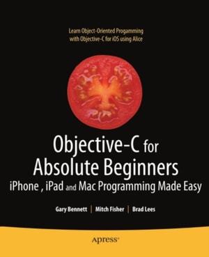 Objective-C for Absolute Beginners