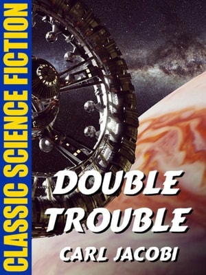 Double Trouble