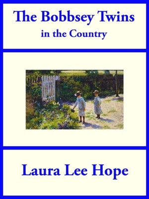 Bobbsey Twins in the Country