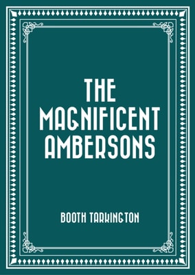 Magnificent Ambersons