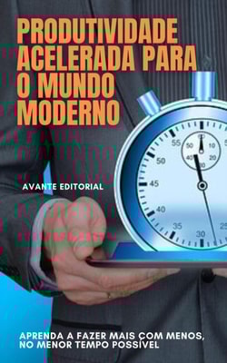 Produtividade acelerada para o mundo moderno