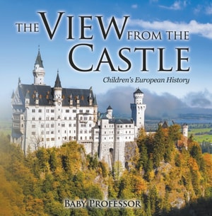 View from the Castle | Children's European History
