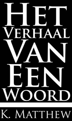 Het Verhaal Van Een Woord