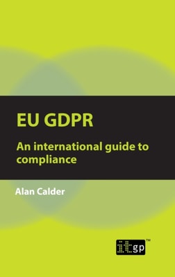 EU GDPR - An international guide to compliance