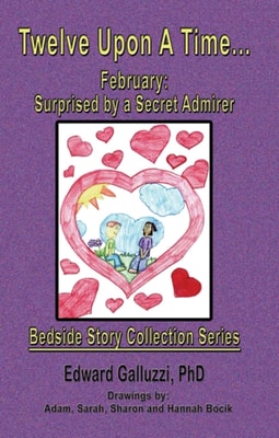 Twelve Upon A Time... February: Surprised by a Secret Admirer Bedside Story Collection Series