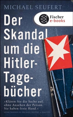 Der Skandal um die Hitler-Tagebücher