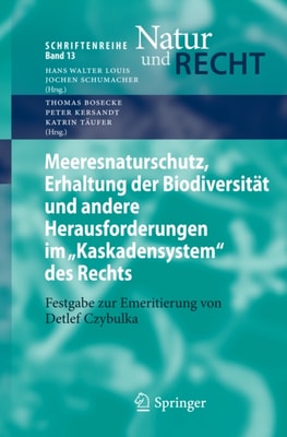 Meeresnaturschutz, Erhaltung der Biodiversität und andere Herausforderungen im "Kaskadensystem" des Rechts
