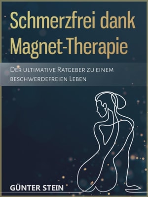 Schmerzfrei dank Magnet-Therapie