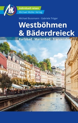 Westböhmen & Bäderdreieck Reiseführer Michael Müller Verlag