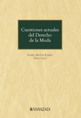 Cuestiones actuales del Derecho de la Moda