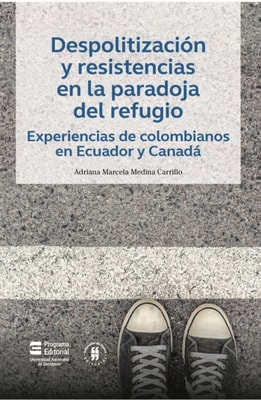 Despolitizacion y resistencias en la paradoja del refugio