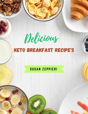 Delicious  Keto  Breakfast Recipe's