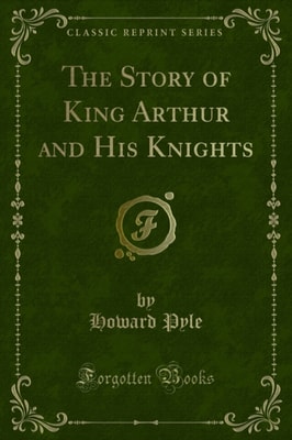 Story of King Arthur and His Knights
