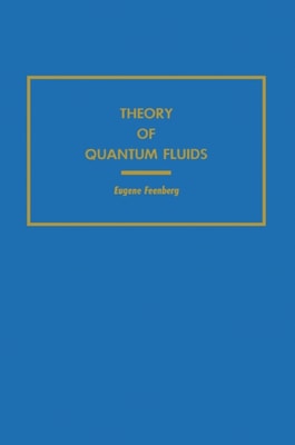 Theory of Quantum Fluids
