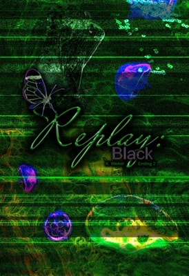 Replay: Black