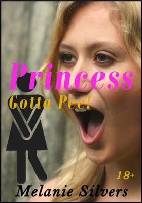 Princess Gotta Pee!