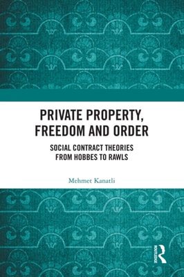 Private Property, Freedom, and Order