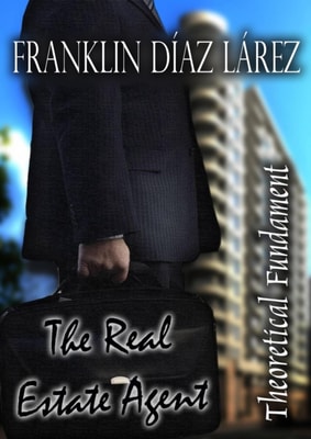 Real Estate Agent: Theoretical Fundament