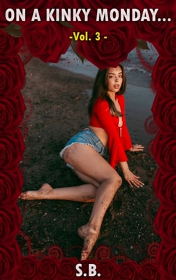 On a Kinky Monday - Vol. 3