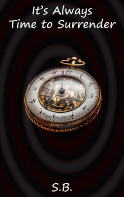 It's Always Time to Surrender